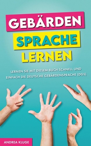 Gebrdensprache lernen - gebrdensprache, lernen: